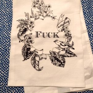 F*ck Everything Dish Towel
